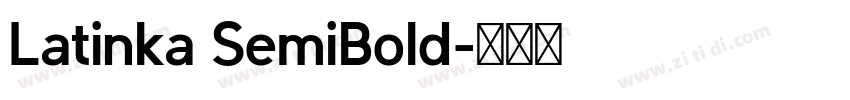 Latinka SemiBold字体转换